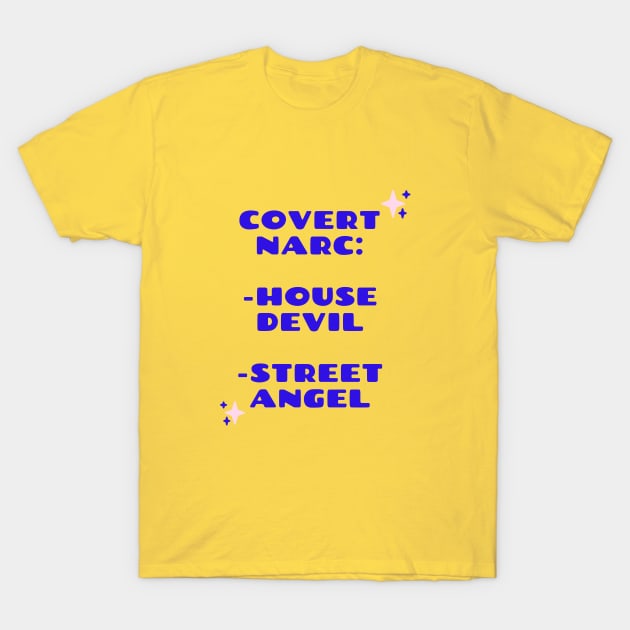 Covert Narc Personality T-Shirt by twinkle.shop